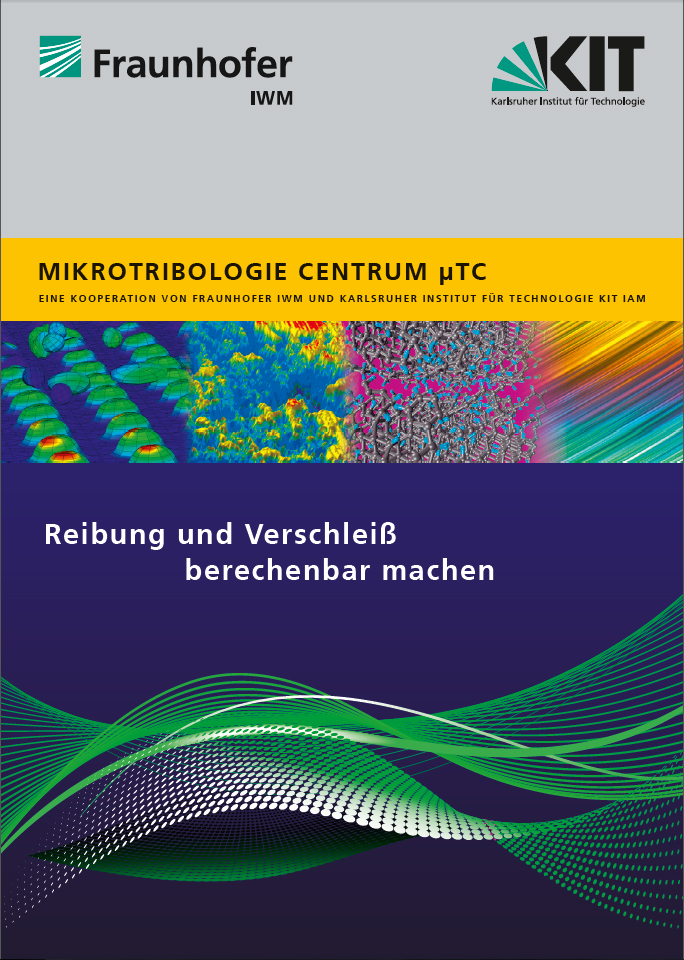 Fraunhofer IWM: MikroTribologie Centrum µTC